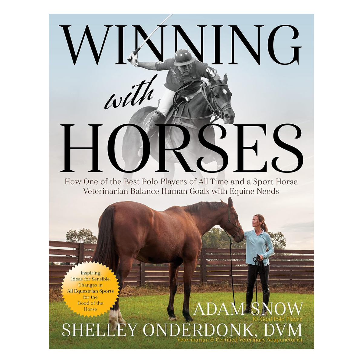 Livre - Winning With Horses: How One of the Best Polo Players of All Time and a Sport Horse Veterinarian Balance Human Goals With Equine Needs