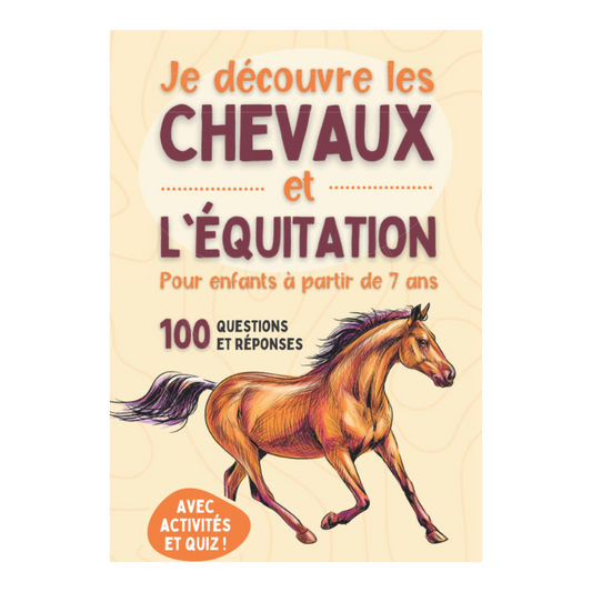 Je découvre les chevaux et l'équitation