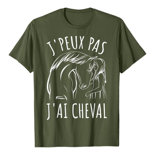 T-shirt : Je peux pas j'ai cheval - Olive
